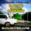 Sunlightsquare - Pastime Paradise - Single